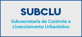 SUBSECRETARIA DE CONTROLE E LICENCIAMENTO URBANÍSTICO